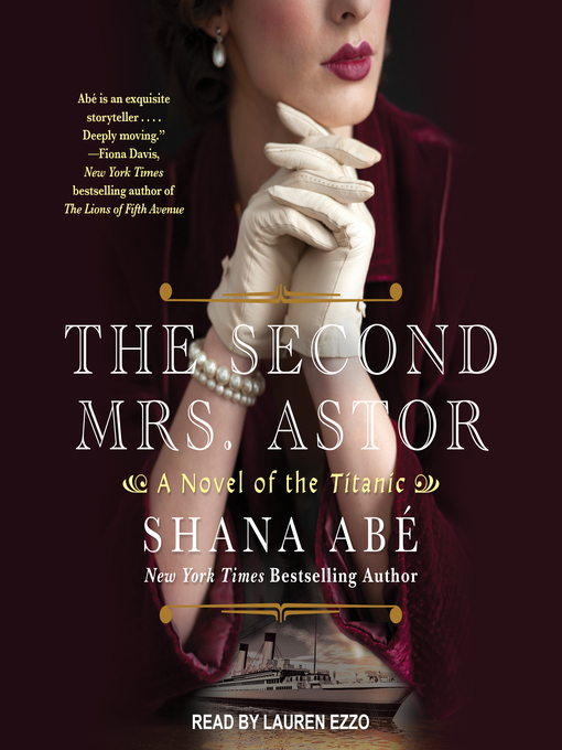 Title details for The Second Mrs. Astor by Shana Abe - Wait list